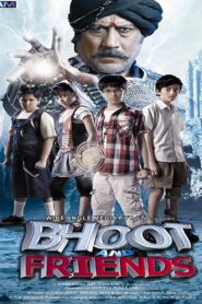 Bhoot and Friends