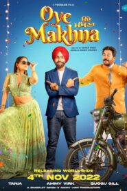 Oye Makhna ( Punjabi )