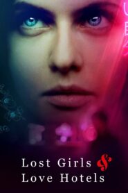 Lost Girls & Love Hotels {English With Subtitles}
