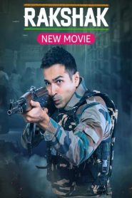 Rakshak – India’s Braves