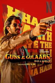 Guns and Gulaabs