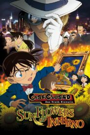 Detective Conan Movie 19 – Sunflowers of Inferno