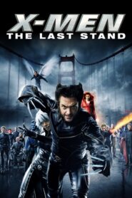 X-Men 3: The Last Stand