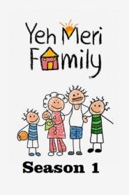 Yeh Meri Family: Season 1