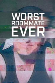 Worst Roommate Ever: Season 2