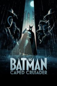 Batman: Caped Crusader: Season 1