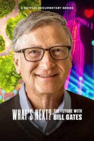 What’s Next? The Future with Bill Gates: Season 1