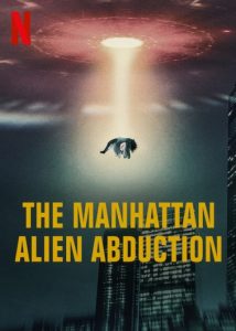 The Manhattan Alien Abduction: Season 1